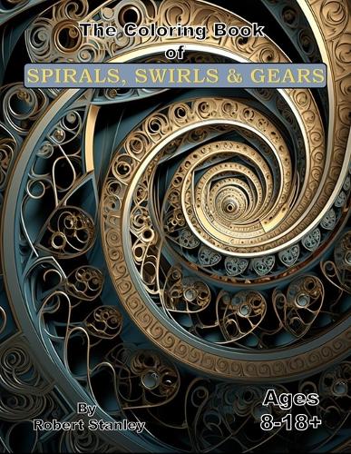 The Coloring Book of Spirals, Swirls & Gears