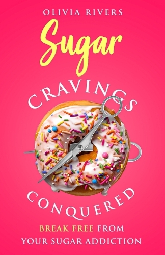 Sugar Cravings Conquered