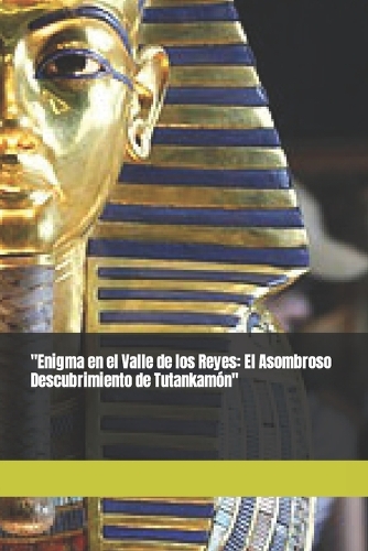 "Enigma en el Valle de los Reyes