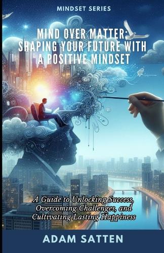 Mind Over Matter