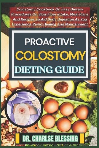 Proactive Colostomy Dieting Guide
