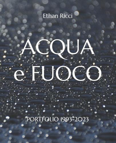 ACQUA e FUOCO