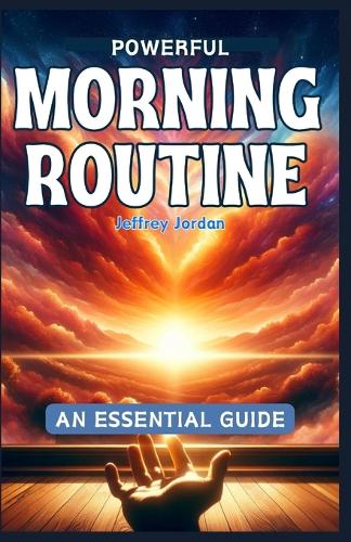 Powrful Morning Routine