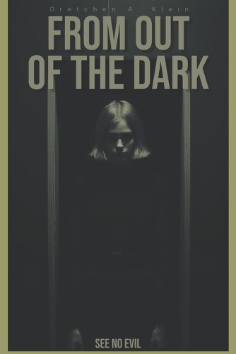 From Out of the Dark