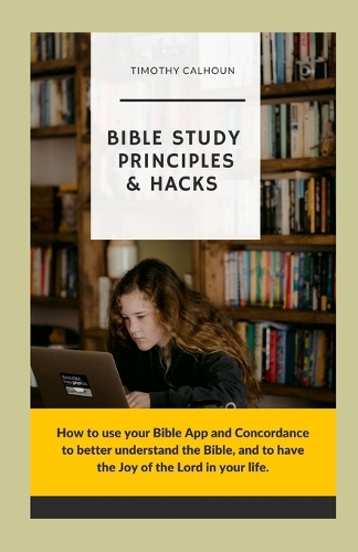 Bible Study Principles & Hacks
