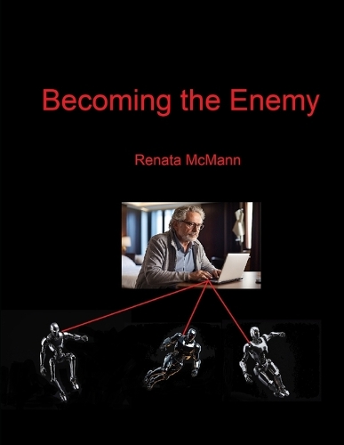 Becoming the Enemy