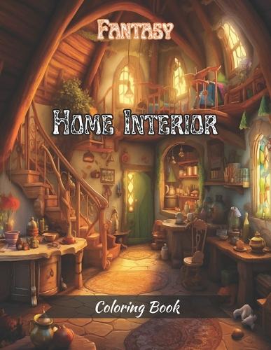 Fantasy Home Interior Coloring Book