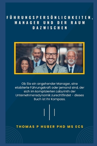 Führungspersönlichkeiten, Manager und der Raum Dazwischen