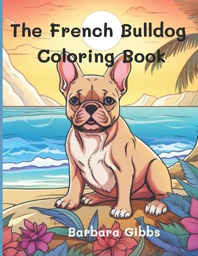 The French Bulldog Coloring book