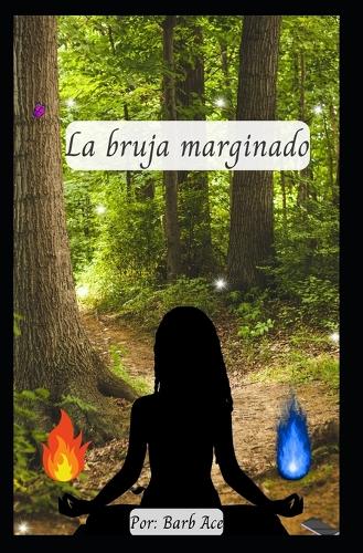 La bruja marginado