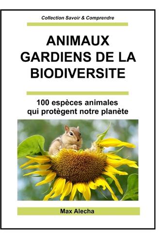 Animaux gardiens de la biodiversité