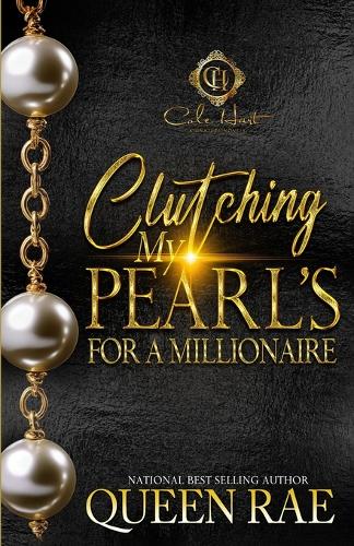 Clutching My Pearls For A Millionaire