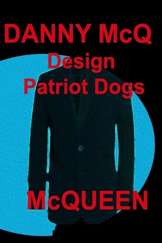 Dann McQ Design Patriot Dogs