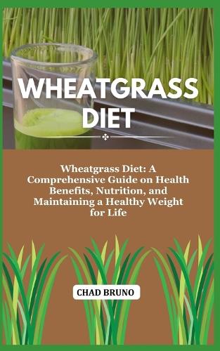 Wheatgrass Diet