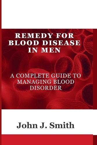 Remedy For Blood Disease In Men