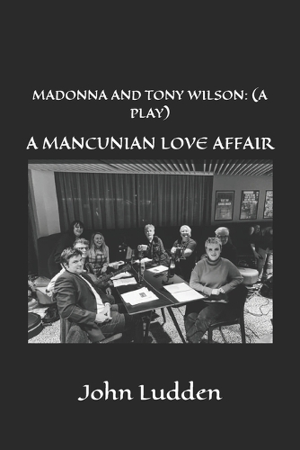 Madonna and Tony Wilson