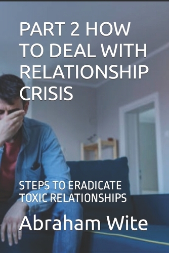 Part 2 How to Deal with Relationship Crisis