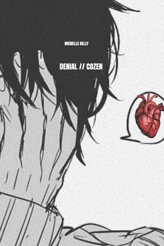 Denial // Cozen