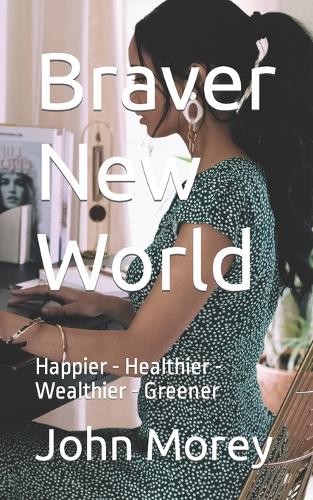 Braver New World