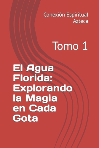 El Agua Florida