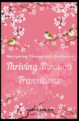 Thriving Through Transitions
