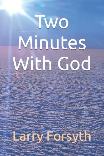 Two Minutes With God