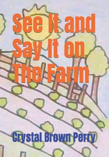 See It and Say It on The Farm