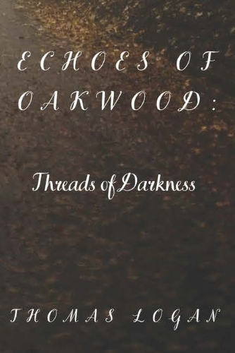 Echoes of Oakwood
