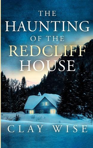 The Haunting of the Redcliff House