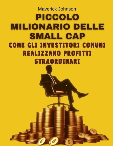 Piccolo Milionario delle Small Cap