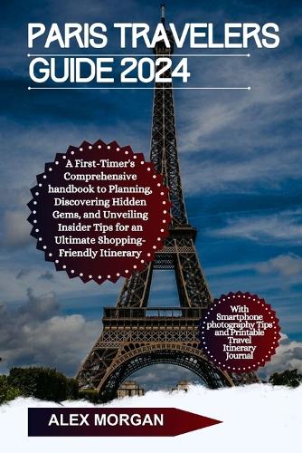 Paris Travelers Guide 2024