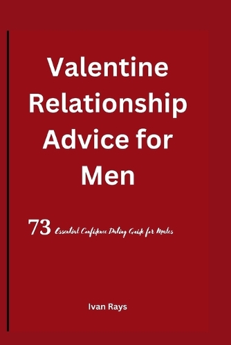 Valentine Relationship Advice for Men