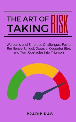 The Art of Taking Risk