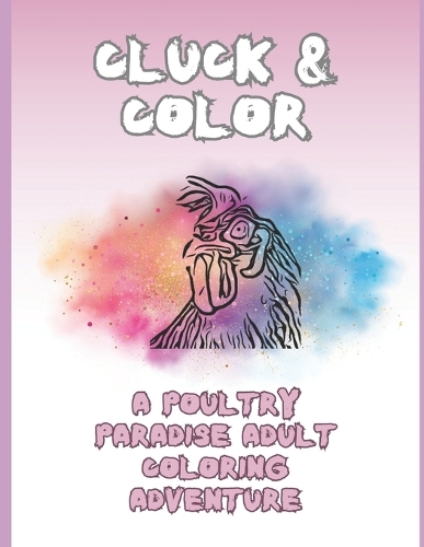 Cluck & Color