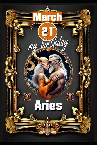 March 21st, my birthday