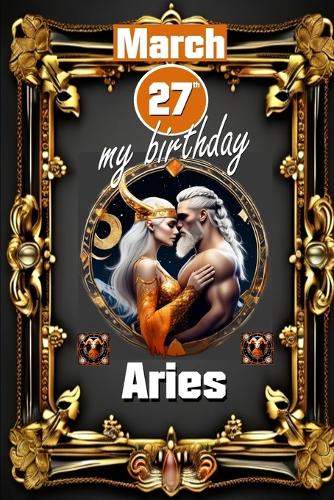 March 27th, my birthday