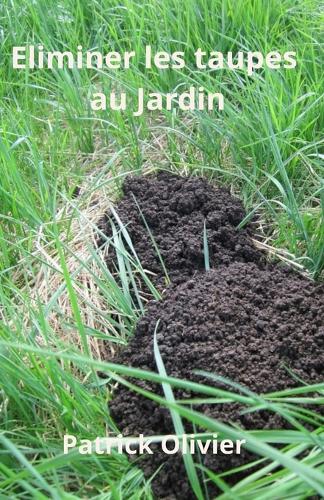 Lutter contre les taupes au jardin