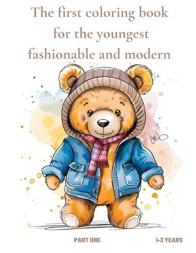 The first coloring book for the youngest fashionable and modern