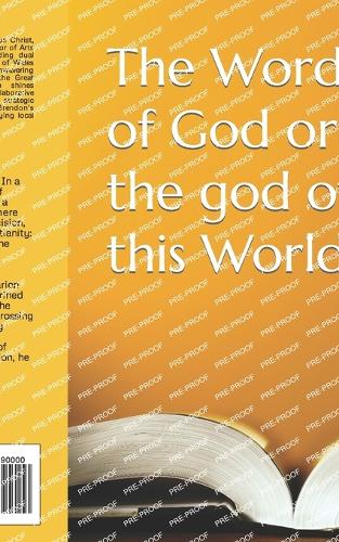 The Word of God or the god of this World?