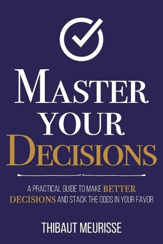 Master Your Decisions