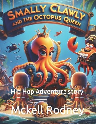 Smally Clawly And The Octopus Queen