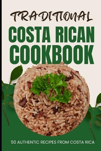 Traditional Costa Rican Cookbook
