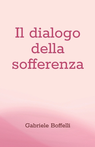 Il dialogo della sofferenza