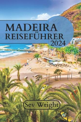 Madeira Reiseführer 2024
