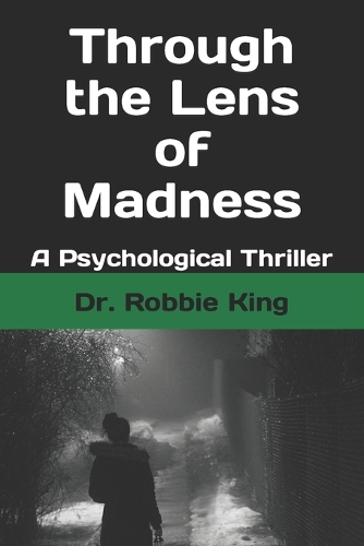 Through the Lens of Madness