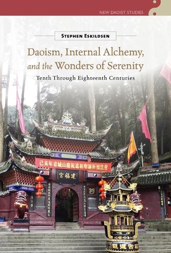 Daoism, Internal Alchemy, and the Wonders of Serenity