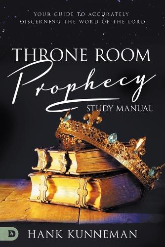 Throne Room Prophecy Study Manual