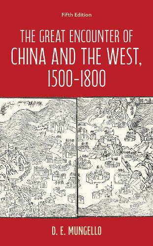 The Great Encounter of China and the West, 1500–1800
