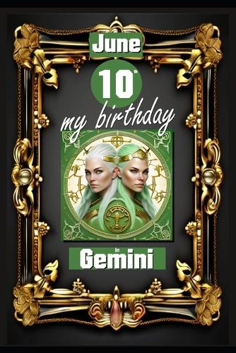 June 10th, my birthday