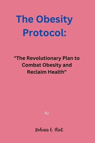 The Obesity Protocol